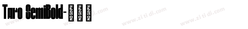 Taro SemiBold字体转换 Taro SemiBold字体转换